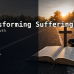 Featured image for How to Transform Suffering into Growth.